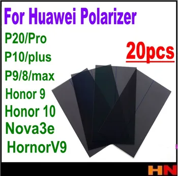 20pcs Polarizer Polarize Svetlobe Film polarizering film za Huawei P20 Pro P10 P9 P8 Max Čast V10 10 9 nova 3E plus rezervnih delov