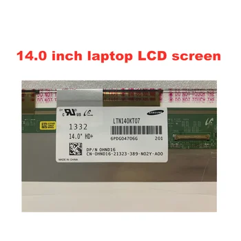 14.0-palčni Prenosnik, Zaslon LCD zaslon LTN140KT04 B140RW03 V. 0 V. 1 LTN140KT01 LTN140KT07 LP140WD1 TLM1 N140O6-L02 1600*900 40pins