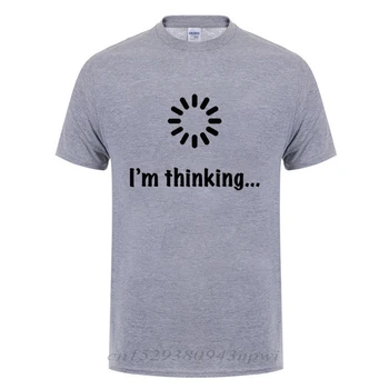 Jaz sem Razmišljal, Nakladanje Geek Računalniški Programer T Shirt Smešno Rojstni dan Darila Ideje Za Moške Moški Novost Sarkastičen Bombaža T-Shirt