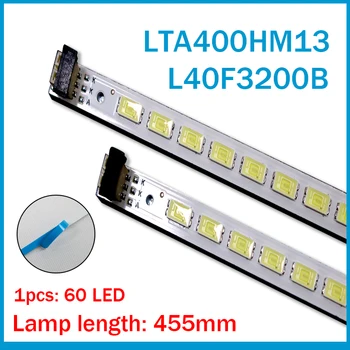 455mm LED Osvetlitvijo trakovi 60Lamp za SANI 2011SGS40 5630 60 H1 REV1.0 LJ64-03567A LJ64-03029A 40INCH-L1S-60 LTA400HM13 L40F3200B