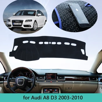 Avto nadzorno ploščo za Zaščito Preprogo Kritje Za Audi A8 D3 2003~2010 4E Dash Mat Cape Anti-umazano Sonce Odtenek Dashmat Avtomobilske notranjosti