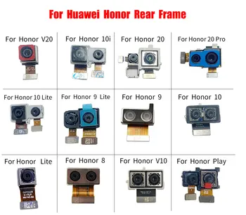 Nazaj Kamera Zadaj Flex Kabel Velika Glavna Kamera Za Huawei Honor 20 20Pro V20 10 10i 10Lite 9 9Lite 8 8 Lite V10 Modula Kamere
